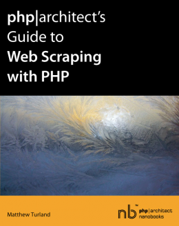 php|architect's Guide to Web Scraping with PHP