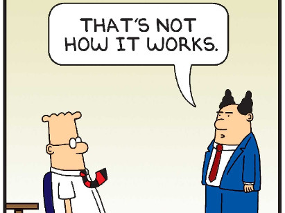 Dilbert: 'That's not how it works'