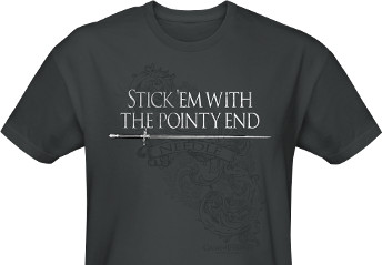 'Stick 'em with the pointy end' Game of Thrones t-shirt