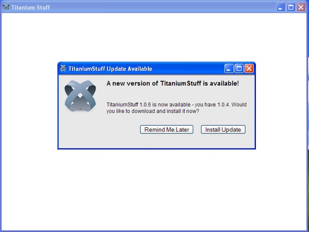 Open Titanium application with a dialog over it prompting the user to upgrade to the latest version